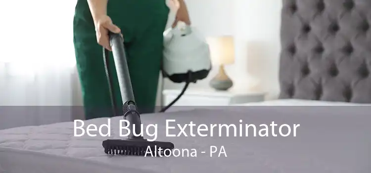 Bed Bug Exterminator Altoona - PA