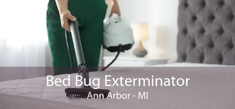 Bed Bug Exterminator Ann Arbor - MI