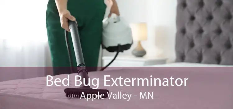 Bed Bug Exterminator Apple Valley - MN