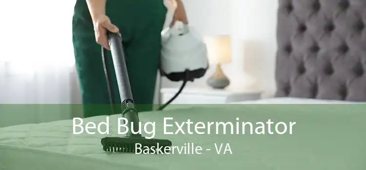 Bed Bug Exterminator Baskerville - VA