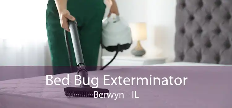 Bed Bug Exterminator Berwyn - IL