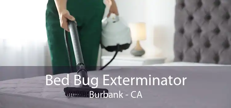 Bed Bug Exterminator Burbank - CA