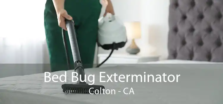 Bed Bug Exterminator Colton - CA