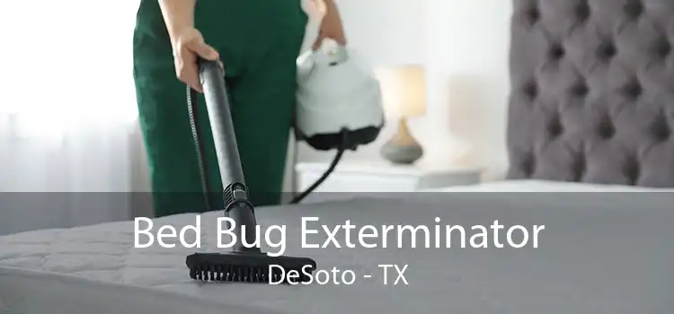 Bed Bug Exterminator DeSoto - TX