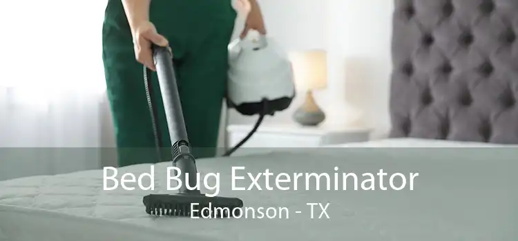 Bed Bug Exterminator Edmonson - TX