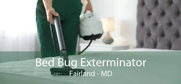 Bed Bug Exterminator Fairland - MD