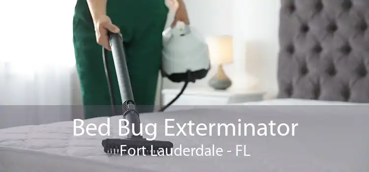 Bed Bug Exterminator Fort Lauderdale - FL