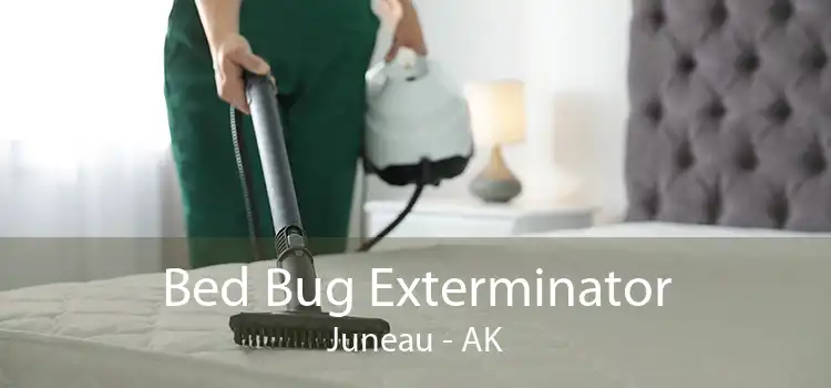 Bed Bug Exterminator Juneau - AK