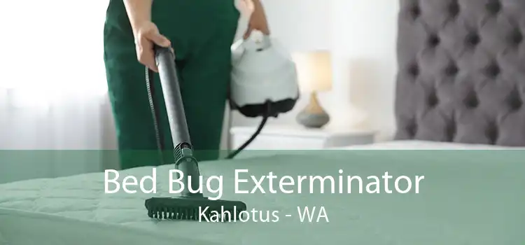 Bed Bug Exterminator Kahlotus - WA