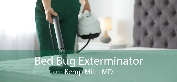 Bed Bug Exterminator Kemp Mill - MD