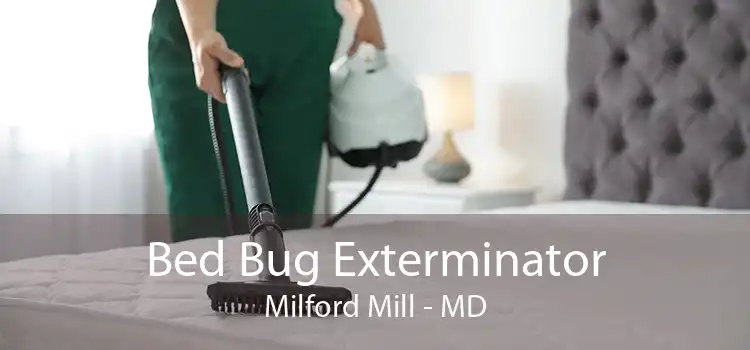 Bed Bug Exterminator Milford Mill - MD