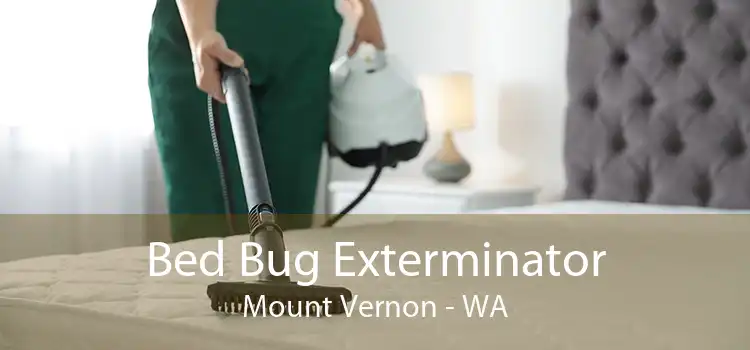 Bed Bug Exterminator Mount Vernon - WA