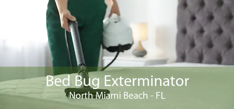 Bed Bug Exterminator North Miami Beach - FL