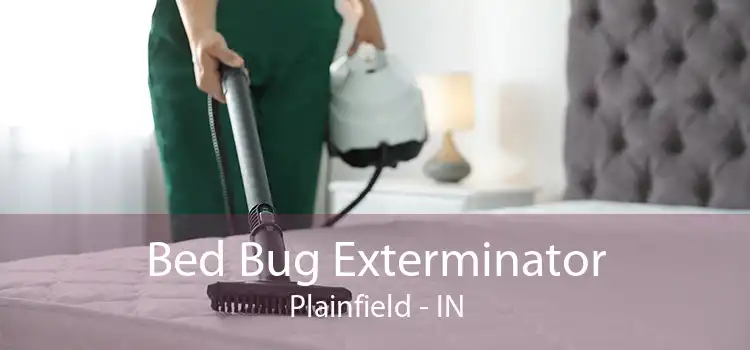 Bed Bug Exterminator Plainfield - IN