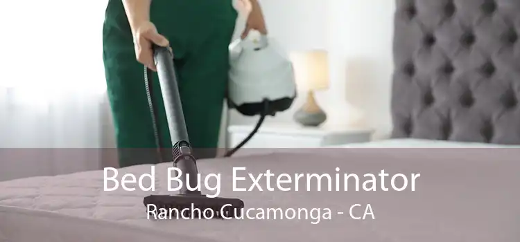 Bed Bug Exterminator Rancho Cucamonga - CA