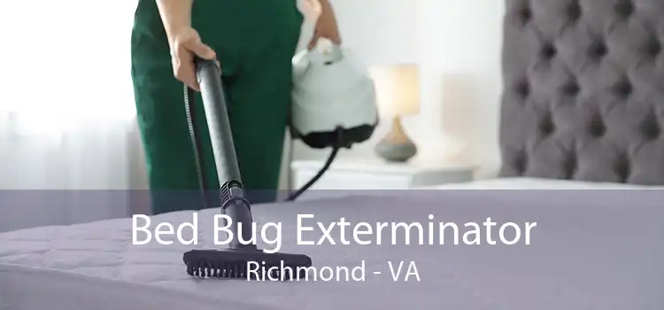 Bed Bug Exterminator Richmond - VA