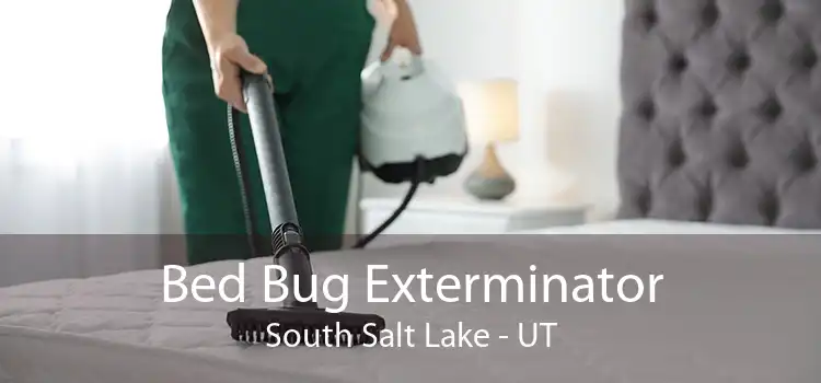 Bed Bug Exterminator South Salt Lake - UT