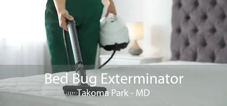 Bed Bug Exterminator Takoma Park - MD