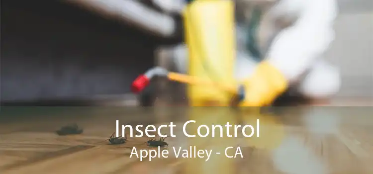 Insect Control Apple Valley - CA