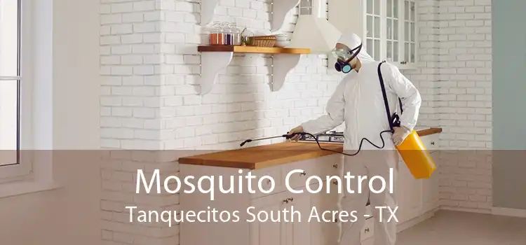 Mosquito Control Tanquecitos South Acres - TX